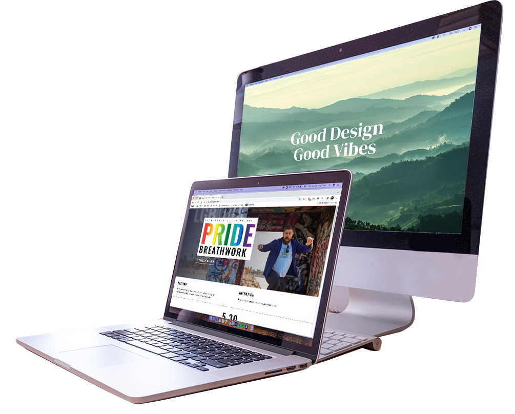 image of 2 computer screens: one with Good Design, Good Vibes tagline. One with an image of Pride Breathwork homepage